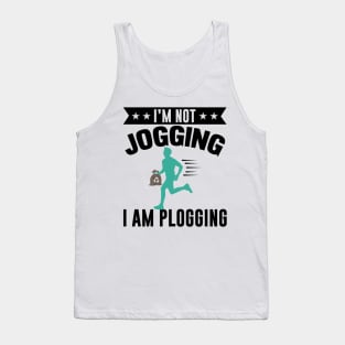 I'm Not Jogging I Am Plogging Nature Protection Quote Design Tank Top